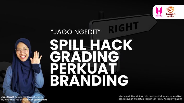 1.5 [WB] MATERI SPILL HACK GRADING – Taman Edit Indonesia